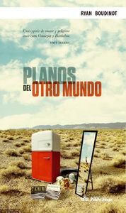 Planos del otro mundo, de Boudinot, Ryan | portada del libro