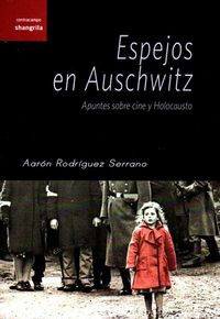 Espejos en Auschwitz, de Rodríguez Serrano | portada del libro