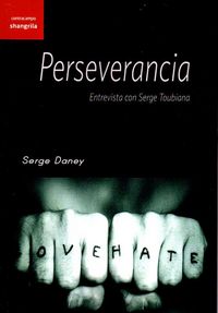 Perseverancia, de Daney, Serge | portada del libro