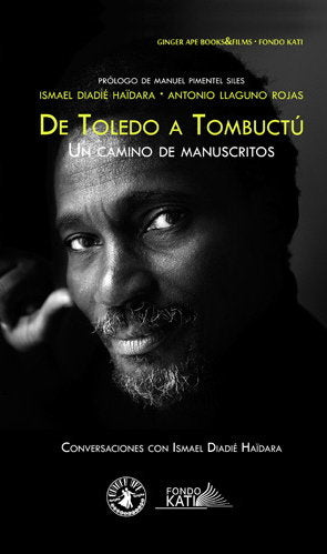 DE TOLEDO A TOMBUCTU UN CAMINO DE MANUSCRI, de DIADIE HAØDARA | portada del libro