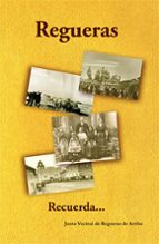 Regueras. Recuerda..., de Varios autores | portada del libro