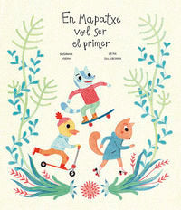 En Mapatxe vol ser el primer, de Isern, Susanna | portada del libro
