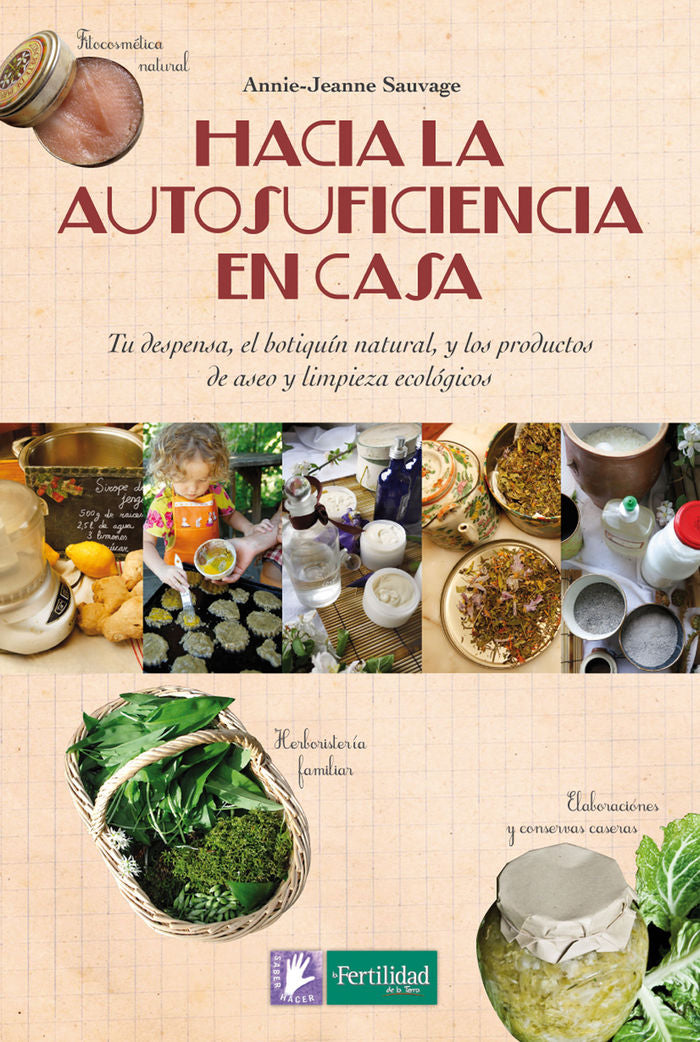 Hacia la autosuficiencia en casa, de Sauvage, Annie-Jeanne | portada del libro