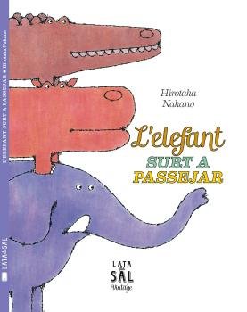 L'elefant surt a passejar, de Nakano, Hirotaka | portada del libro