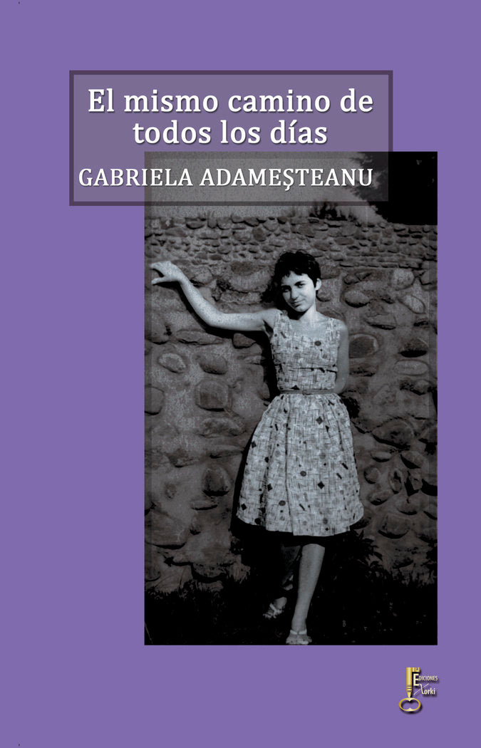 EL MISMO CAMINO DE TODOS LOS DÍAS, de Adamesteanu, Gabriela | portada del libro