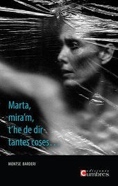 Martam mira'm, t'he de dir tantes coses..., de Barderi, Montse | portada del libro