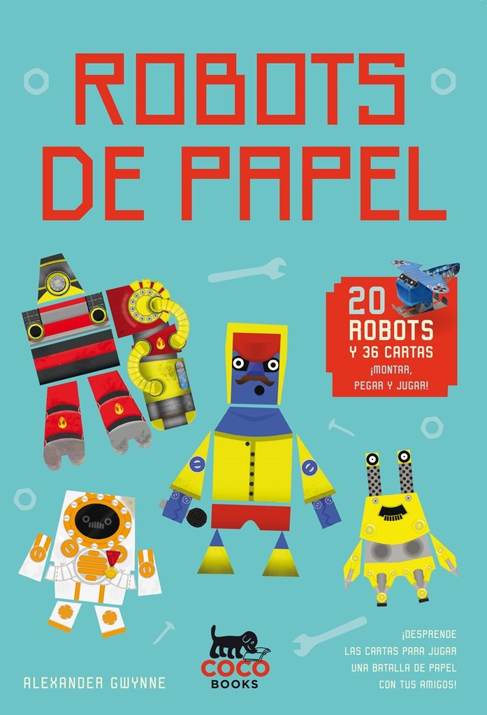 ROBOTS DE PAPEL, de Gwynne, Alexander | portada del libro