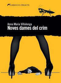 NOVES DAMES DEL CRIM, de VILLALONGA, ANNA MARíA | portada del libro