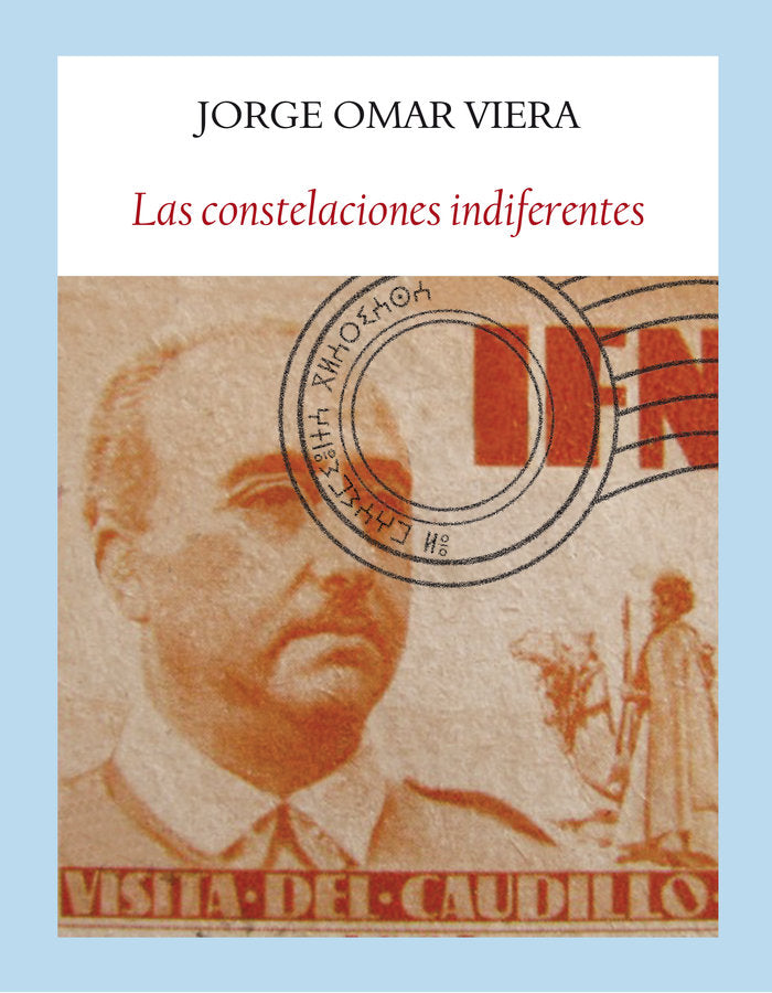 Las constelaciones indiferentes, de Viera, Jorge Omar | portada del libro