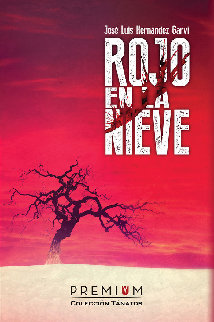 Rojo en la nieve, de Hernández Garvi, José Luis | portada del libro