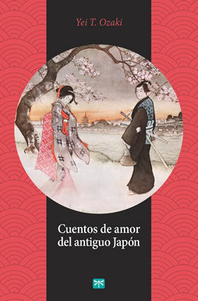 Cuentos de amor del antiguo Japón, de Ozaki | portada del libro