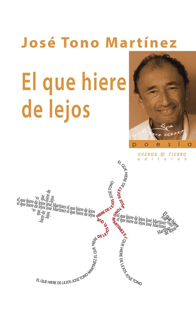 EL QUE HIERE DE LEJOS, de TONO MARTÃNEZ, JOSÉ | portada del libro