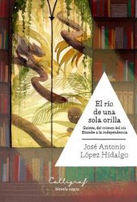 El río de una sola orilla, de López Hidalgo | portada del libro