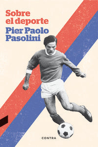 Sobre el deporte (2.ª edición), de Pasolini, Pier Paolo | portada del libro