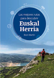 LAS MEJORES RUTAS DESCUBRIR EUSKAL HERRI, de MARTIN ALVAREZ, IBON | portada del libro