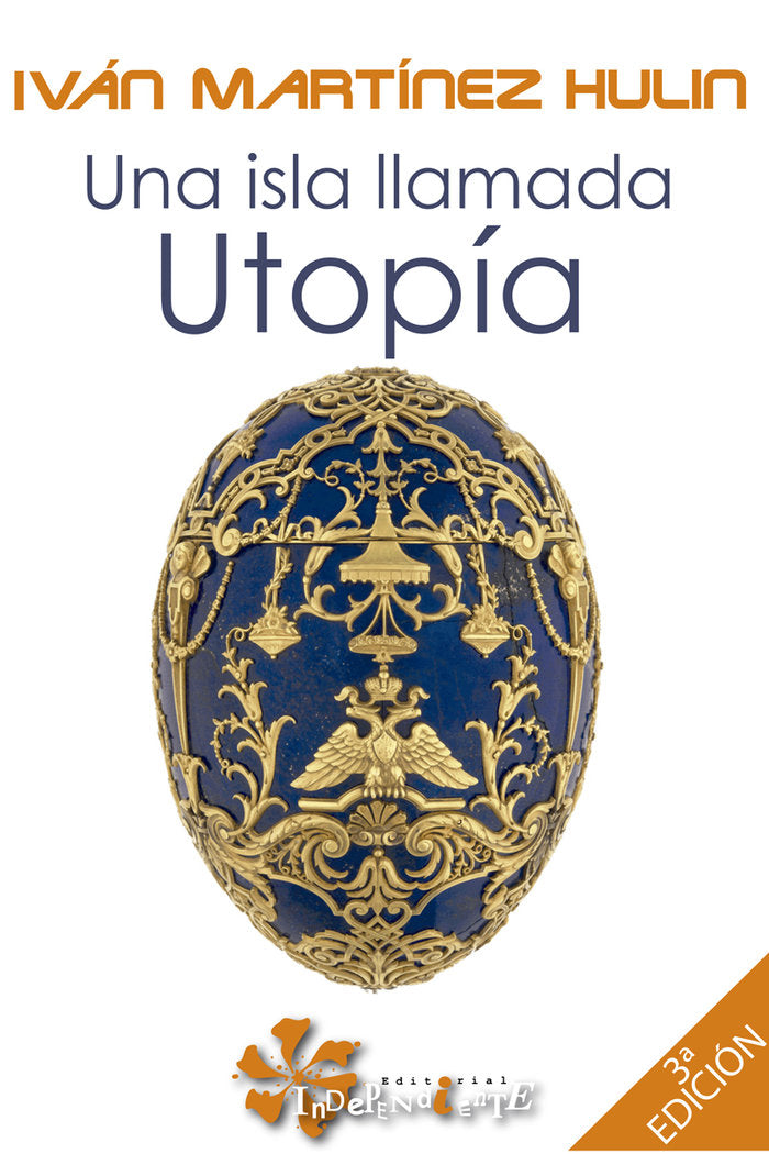 Una Isla Llamada Utopía, de Martínez Hulin, Iván | portada del libro