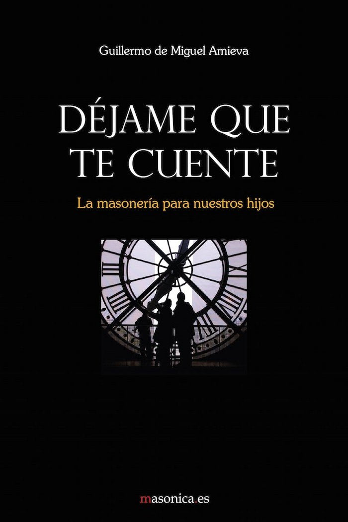 Déjame que te cuente, de de Miguel Amieva, Guillermo | portada del libro