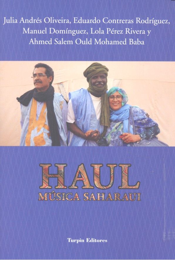 Haul. Música Saharaui, de Andrés Oliveira, Contreras Rodríguez, Domínguez, Pérez Rivera y Ould Mohamed Baba, Julia, Eduardo,