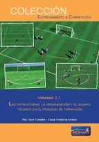 El proceso formativo, tomo 1: Las estructuras, la organización y el equipo técnico en el proceso de, de Alex Sans | portada d