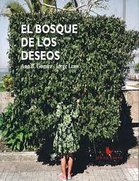El Bosque de los Deseos, de Gómez, Ana B. | portada del libro