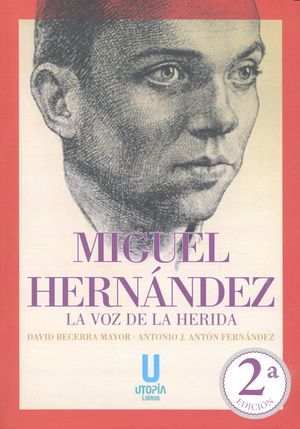 Miguel Hernández, de BECERRA MAYOR, David Becerra Mayor | portada del libro
