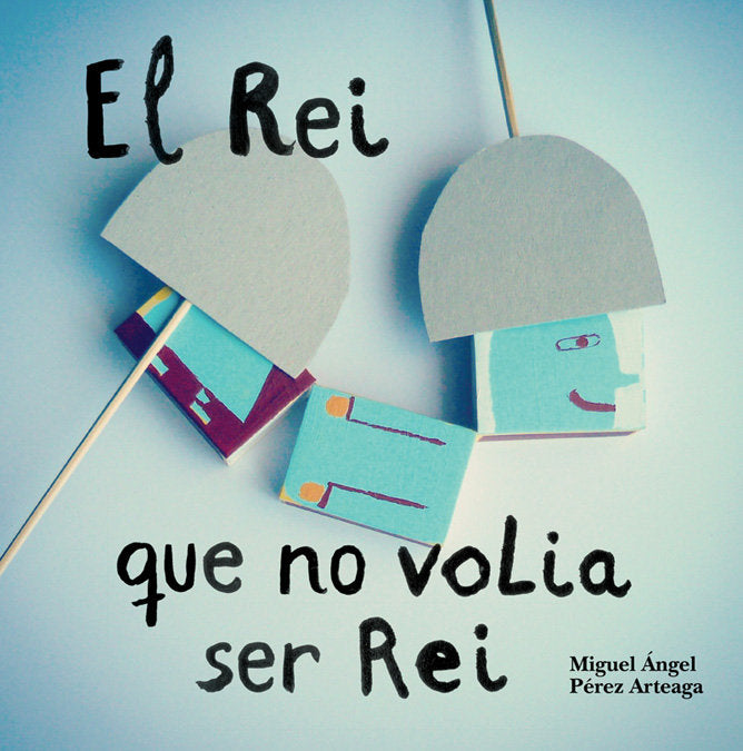 El rei que no volia ser rei, de Pérez Arteaga | portada del libro
