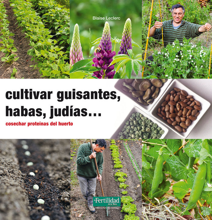 Cultivar guisantes, habas, judías..., de Leclerc, Blaise | portada del libro