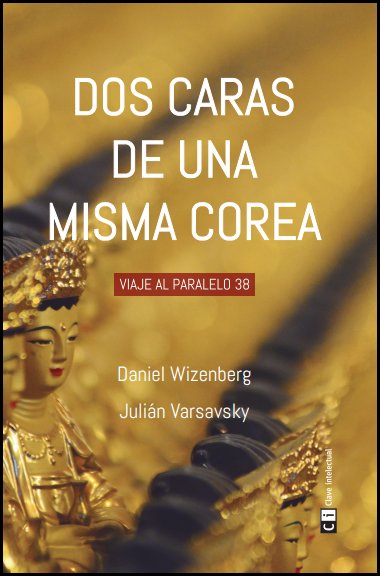 Dos caras de una misma Corea, de Wizenberg (argentino), Daniel | portada del libro