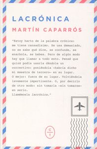 LACRÓNICA, de CAPARROS, MARTIN | portada del libro