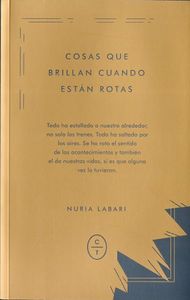 Cosas que brillan cuando están rotas, de Labari, Nuria | portada del libro