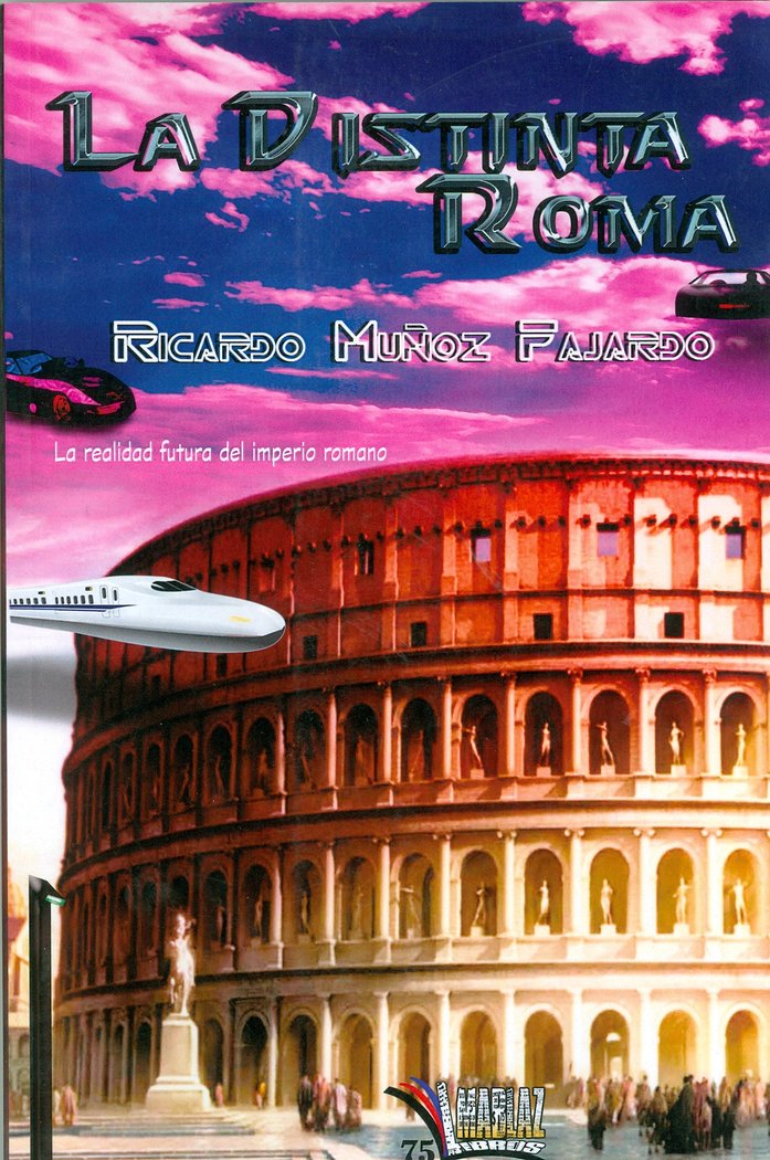 La distinta Roma, de Muñoz Fajardo, Ricardo | portada del libro