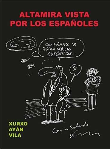 ALTAMIRA VISTA POR LOS ESPAÑOLES, de Ayán Vila | portada del libro