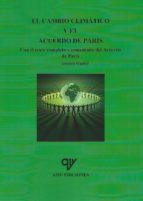 El cambio climático y el Acuerdo de París, de Antonio Madrid Vicente | portada del libro