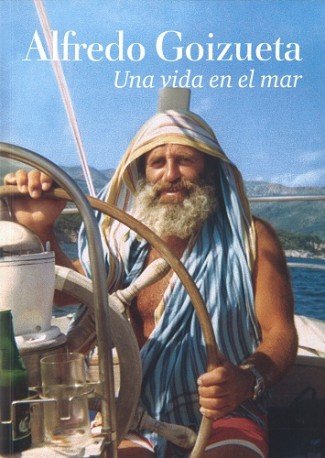 Alberto Goizueta.Una vida en el mar., de benjumea benjumea | portada del libro