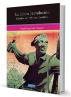 LA ÚLTIMA REVOLUCIÓN, de MIGUEL ANGEL SOLLA GUTIERREZ | portada del libro