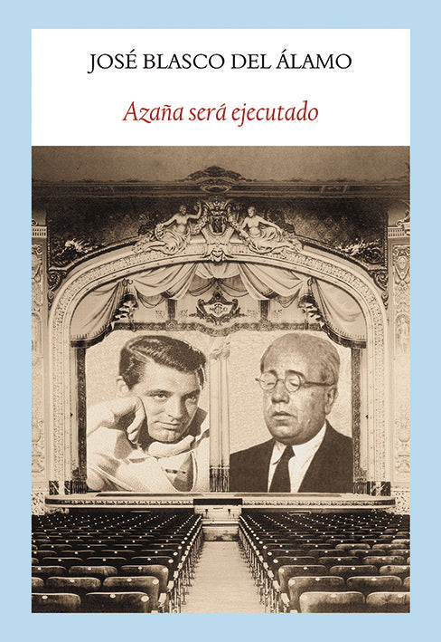 Azaña será ejecutado, de José Blasco del Álamo | portada del libro