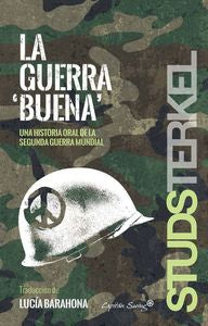 La guerra "buena", de Terkel, Studs | portada del libro