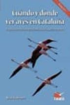 CUANDO Y DONDE VER AVES EN CATALUÑA, de RICARD GUTIERREZ | portada del libro
