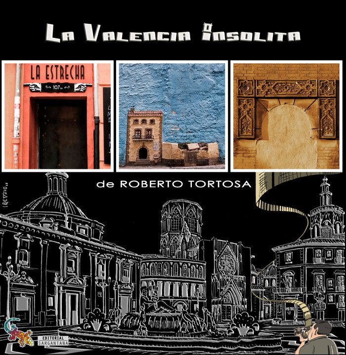 La Valencia insólita, de Tortosa García, Roberto | portada del libro