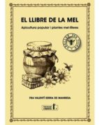 LLIBRE DE LA MEL, EL, de FRA VALENTI SERRA FORNELL | portada del libro