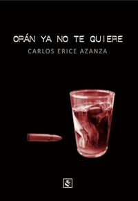 Orán ya no te quiere, de CARLOS ERICE AZANZA | portada del libro