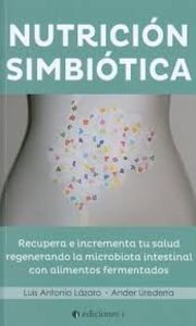 NUTRICIÓN SIMBIÓTICA, de LÁZARO COSTA, LUIS | portada del libro