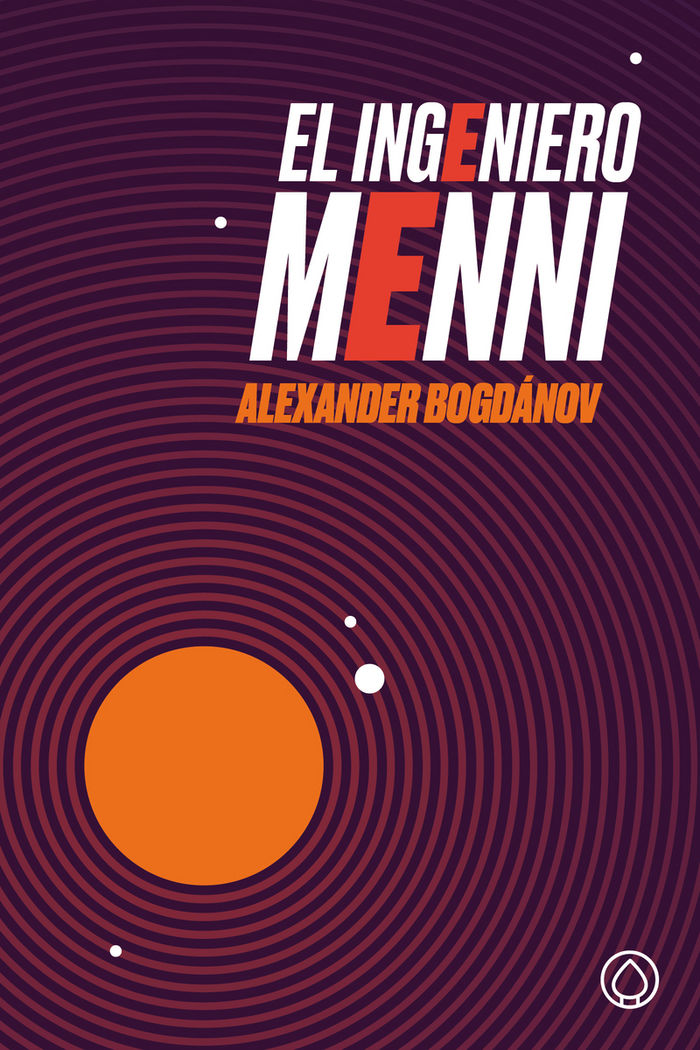 EL INGENIERO MENNI, de ALEXANDER BOGDáNOV | portada del libro