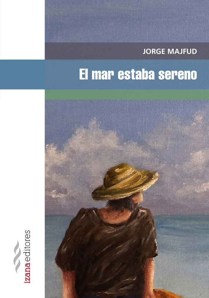 El mar estaba sereno, de Majfud, Jorge | portada del libro