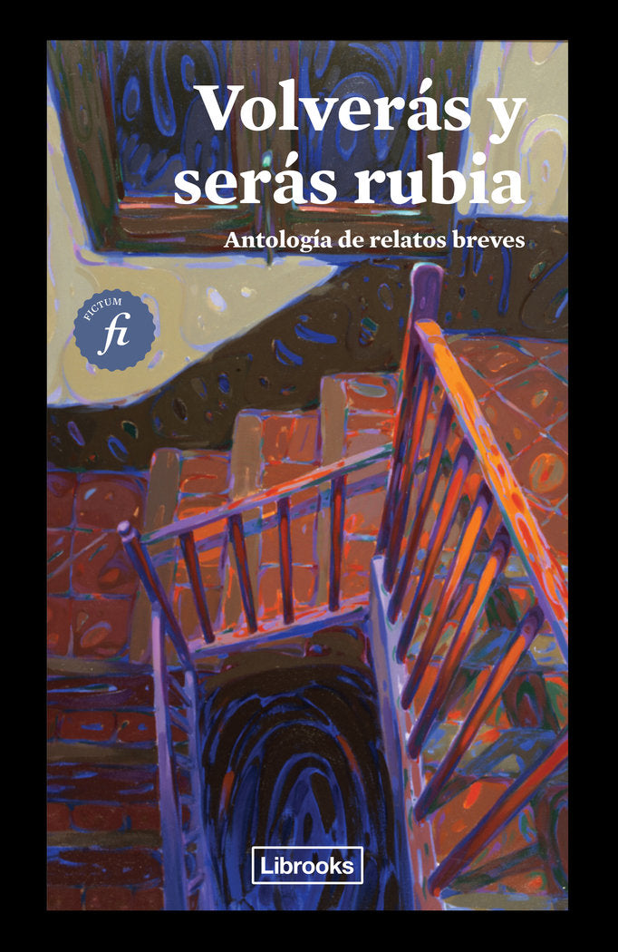 Volverás y serás rubia, de Varios autores | portada del libro