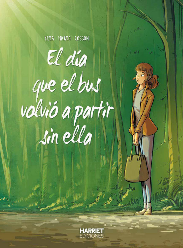 El día que el bus volvió a partir sin ella, de BéKA Y MARKO | portada del libro