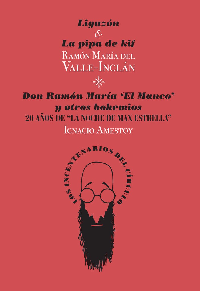 Ligazón & La pipa de kif / Don Ramón María «El Manco» y otros bohemios., de Valle-Inclán, Ramón del | portada del libro