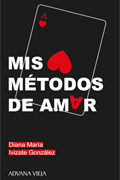 Mis métodos de amar, de Ivizate González | portada del libro
