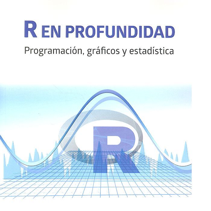 R en profundidad. Programación, gráficos y estadística, de Marqués Asensio, Felicidad | portada del libro