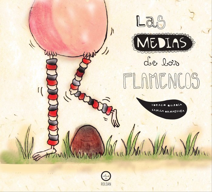 MEDIAS DE LOS FLAMENCOS, de QUIROGA, HORACIO | portada del libro